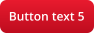 Button text 5