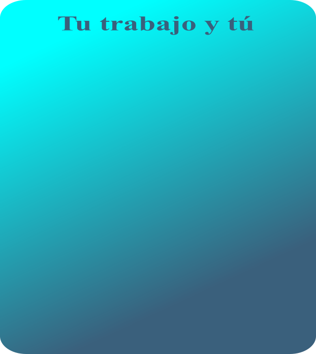 Tu trabajo y t