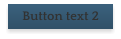 Button text 2